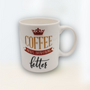 Tazas en Cerámica con Mensajes sobre Café 11oz.